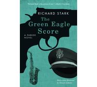 The Green Eagle Score : A Parker Novel