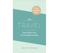 The Green Edit: Travel: Easy tips for the eco-friendly traveller