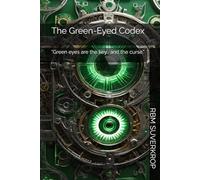 The Green-Eyed Codex: "Green eyes are the key… and the curse."