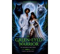 The Green-Eyed Warrior: The Monroe Brothers Book 2: Tyrell & Destiny