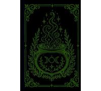 The Green Flame Cauldren Journal: Hardcover Personal Grimoire or Book of Shadows for Rituals, Shadow Work, Manifestation, Tarot Recording, and Spiritual Reflection