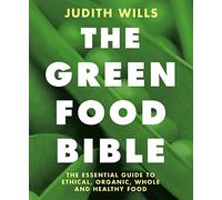 The Green Food Bible