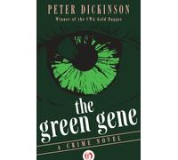 The Green Gene : A Crime Novel