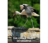 The Green Heart of Croatia