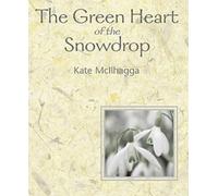 The Green Heart Of The Snowdrop