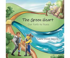 The Green Heart: Our Path to Peace