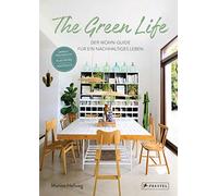 The Green Life: Der Wohn-Guide fA14r ein nachhal, Hellweg.