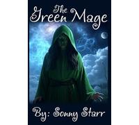 The Green Mage: Academy of Magic (The Cosmic Road Series)