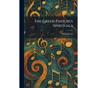The Green Pastures Spirituals