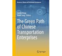The Green Path of Chinese Transportation Enterprises (Resources, Climate and Sustainable Development)