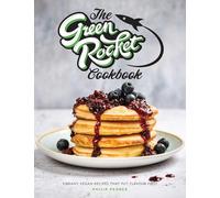 The Green Rocket Cookbook
