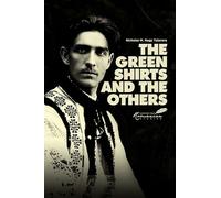 The Green Shirts and the Others: A History of Facism in Hungary and Romania