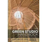 The Green Studio Handbook : Strategies for Decarbonization