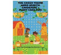 The Green Thumb Word Search: Gardening & Plant Care Fun!: Grow Your Knowledge One Word at a Time!