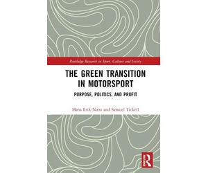 The Green Transition in Motorsport - 9781032665054