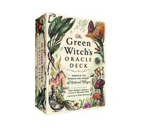 The Green Witch's Oracle Deck: Embrace the Wisdom and Insight of Natural Magic b