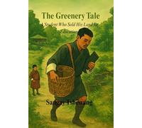 The Greenery Tale: A Student who sold his land for education