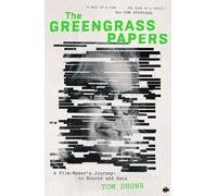 The Greengrass Papers – A Film-Maker's Journey, to Bourne and Back