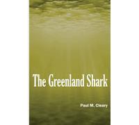 The Greenland Shark: A short story by Paul M. Cleary