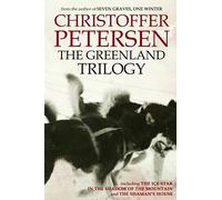 The Greenland Trilogy: Three Adrenaline-fueled Arctic Thrillers
