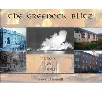 The Greenock Blitz: then and now