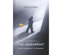 The GreenPrint: From Confinement to Refinement