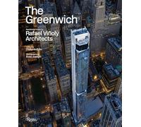 The Greenwich: Residential tower by Rafael Viñoly Architects