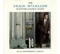 The Greg McCallum Scottish Dance Band - In A Different Light