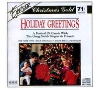 The Gregg Smith Singers - Christmas Gold: Holiday Greetings