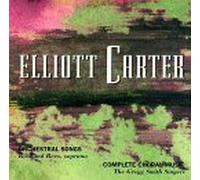 The Gregg Smith Singers - Elliott Carter Orchestral Songs