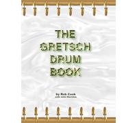 The Gretsch Drum Book