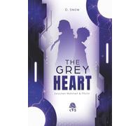 The Grey Heart: Zwischen Wahrheit und Pflicht | Dystopie - Slow-Burn-MM-Romance |