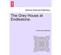 The Grey House at Endlestone.