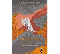The Grey King: The Dark is Rising sequence (A Puffin Book)
