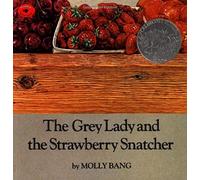 The Grey Lady and the Strawberry Snatcher