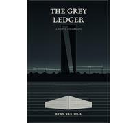 The Grey Ledger: A Novel of Orison