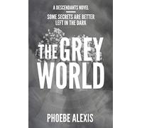 The Grey World: 1 (Descendants)