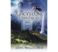 The Greystone Chronicles Book Two: The Dire Lands