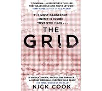 The Grid: 'A stunning thriller’ Terry Hayes, author of I AM PILGRIM
