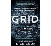 The Grid: 'A stunning thriller’ Terry Hayes, author of I AM PILGRIM