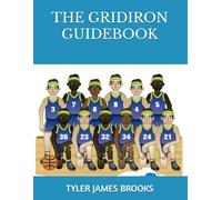 THE GRIDIRON GUIDEBOOK