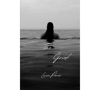 The Grief: 2 (The Loss and Grief series)