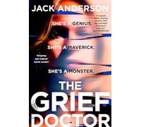 The Grief Doctor: It's kill or cure (Bloomsbury Publishing)