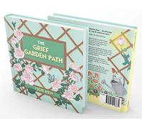 The Grief Garden Path: 2 (Changes Forever)
