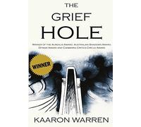 The Grief Hole (Dark Phases Masterpiece Title Series)