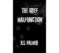 The Grief Malfunction