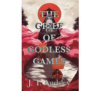 The Grief Of Godless Games