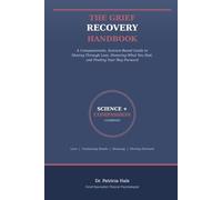 The Grief Recovery Handbook: A Compassionate, Science-Based Guide to Moving Through Loss, Honoring What You Had, and Finding Your Way Forward