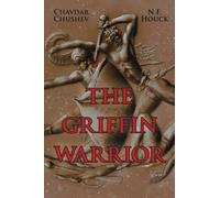 The Griffin Warrior: A Tale of Ancient Greece