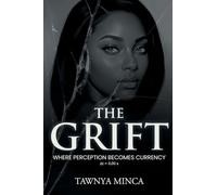 The Grift: Book 1: Where Perception Becomes Currency (Recalibration)